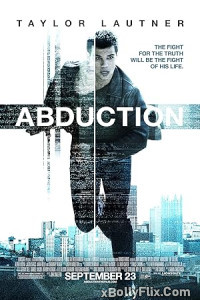 Abduction 2011 Dual Audio (ORG) [Hindi+English] Hollywood Hindi Dubbed Movie Download